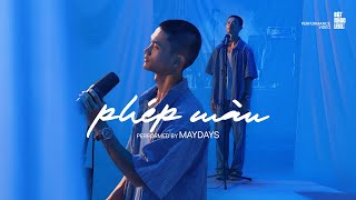 PHÉP MÀU - MAYDAYs, Minh Tốc | Special Performance by MAYDAYs in Bật Nhạc Lên