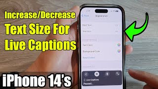 iPhone 14's/14 Pro Max: How to Increase/Decrease Text Size For Live Captions