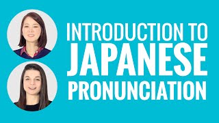 Introduction to Japanese Pronunciation
