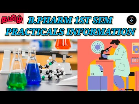 B.pharm 1st Semester Pracricals Information Video In தமிழ்!!#bpharm_1st ...