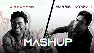 A.R Rahman | Harris Jayaraj | Mashup | 2023