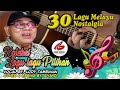 Lagu Melayu Nostalgia Edisi 2023