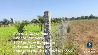 2 Acre 4 Gunte land good location 145 km from Bangalore 25 lakhs Call 9611016555