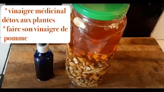 Cure détox avec 3 plantes sauvages \u0026 faire son vinaigre de pommes