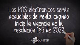 Los POS electrónicos serán deducibles de renta cuando inicie vigencia de la resolución 165 de 2023