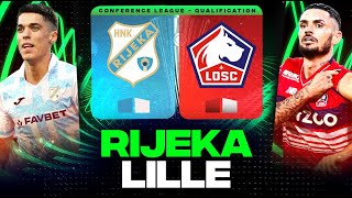 🔴 RIJEKA - LILLE | Victoire impérative pour se qualifier ! | CONFERENCE LEAGUE - LIVE/DIRECT