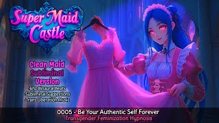 B0005 - Be Your Authentic Self Forever - Transgender Feminization Hypnosis