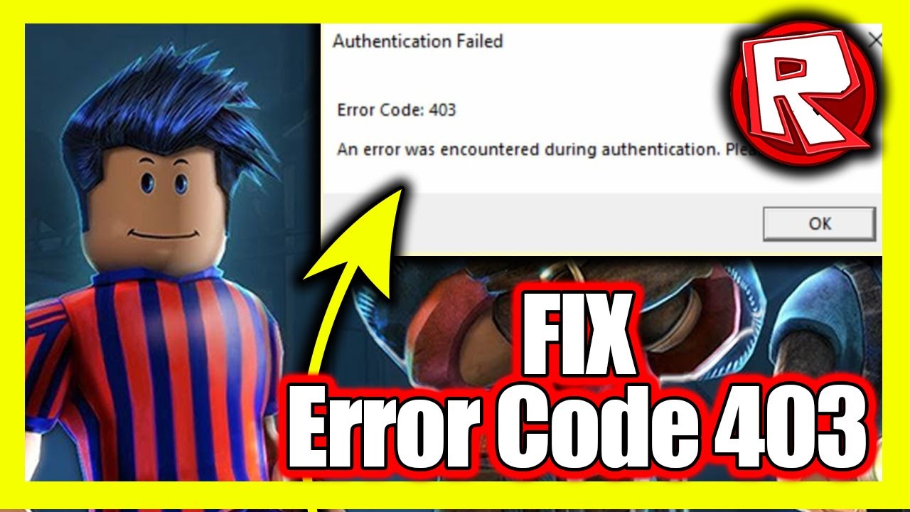 How To Fix Roblox Error Code 403 | FIX Roblox Authentication Failed ...