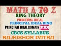 PRINCIPAL IDEALS, PRINCIPAL IDEAL RING, PRINCIPAL IDEAL DOMAIN (PID)