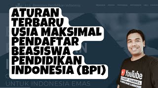 ATURAN BATAS USIA MAKSIMAL PELAMAR BEASISWA PENDIDIKAN INDONESIA 2022