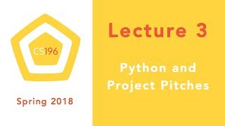 Lecture 3 - Python and Project Pitches