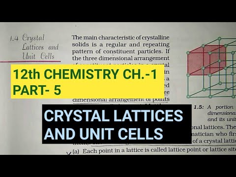 12th Chemistry, Ch-1||Part-5||Crystal Lattices And Unit Cells||Study ...