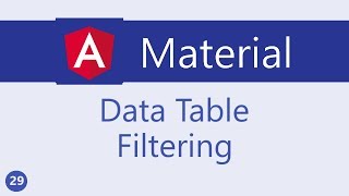 Angular Material Tutorial - 29 - Data table Filtering