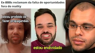 EX-BBBs RECLAMAM DE FALTAS DE OPORTUNIDADES FORA DO REALITY