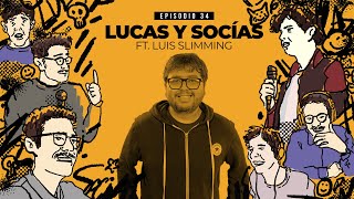 Llegó Don Comedia ft. Luis Slimming | Lucas y Socías, Una Vez Más EP#34