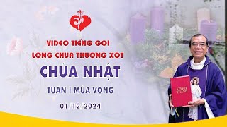 LÒNG CHÚA THƯƠNG XÓT 01-12-2024