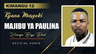 Majibu Ya Paulina Official Audio By Kijana