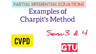 Lecture 6: Examples of Charpit’s Method || CVPD || GTU Maths