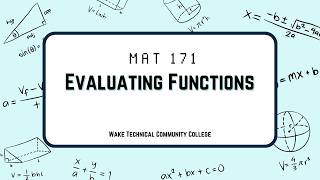 MAT 171 - Notes on Evaluating Functions