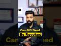 Can Gift Deed be Revoked #advocateyogeshaggarwal #law #legal