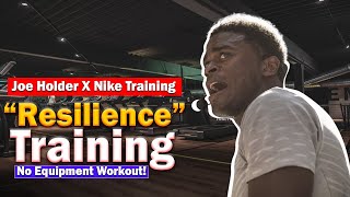 Joe Holder x Nike Training "Resilience Training " | Play Inside