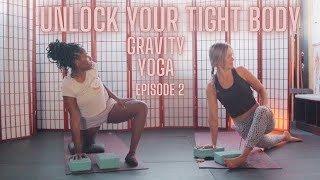 Unlock Your Tight Body // Gravity Yoga // Ep. 2