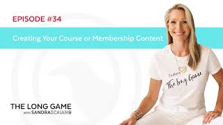 Creating Your Course or Membership Content EP 34