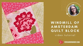 How to make a Windmill of Amsterdam quilt block