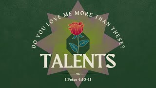 TALENTS | 1 Peter 4:10-11 | Ptr. Rei Dela Torre