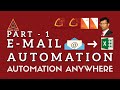 Email Automation in Automation Anywhere (Part 1) with Attachment 2022 | Email to Excel