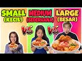 MAKAN MAKANAN KECIL vs SEDERHANA vs BESAR PART 3 (SMALL vs MEDIUM vs LARGE)