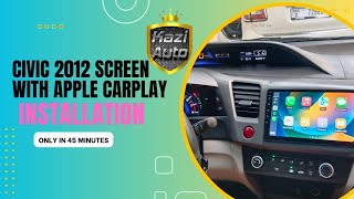 HONDA CIVIC 2012 ANDROID SCREEN WITH APPLE CARPLAY INSTALLATION |KAZI AUTO |