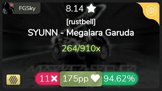 [8.49⭐] FGSky | SYUNN - Megalara Garuda [rustbell] +HD 94.62% {#3 💖 11❌} - osu!