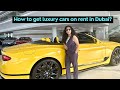 How to get luxury cars on rent in Dubai | Enjoy your dream car ride| Cost & documents and other info