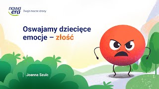 Jak wspierać dziecko w przeżywaniu złości?