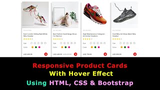 Responsive Product Cards With Hover Effect | Html, CSS & Bootstrap Tutorial