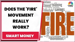 Financial Independence, Retire Early: Does The 'FIRE' Movement Really Work? | Take A Look| CNBC-TV18
