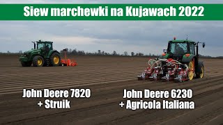 John Deere 7820 + Struik, John Deere 6230 + Agricola Italiana - siew marchewki na Kujawach 2022