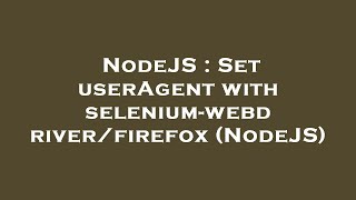 NodeJS : Set userAgent with selenium-webdriver/firefox (NodeJS)