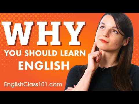Why would you like to learn English?