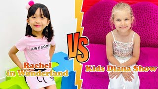 Kids Diana Show VS Rachel (Rachel in Wonderland) Transformation 👑 New Stars From Baby To 2022
