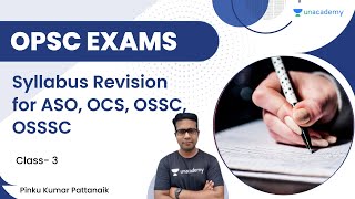 Syllabus Revision for ASO, OCS, OSSC, OSSSC | Class-3  | Pinku Kumar Pattanaik | Unacademy OPSC
