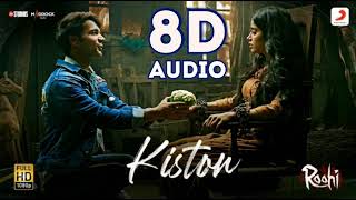 Kiston 8d song | kiston song 8d audio | kiston mein | 8d audio | 8d hindi songs | roohi song