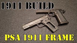 1911 Build For Dummies!! Part One: PSA 1911 Carbon Steel Frame