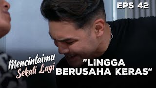 Lingga Berusaha Keras Untuk Membebaskan Arini - MENCINTAIMU SEKALI LAGI | Eps 42 Part 1