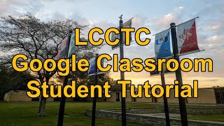 LCCTC  Google Classroom - Student Tutorial