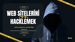 WEB SİTELERİNİ HACKLEMEK | ETİK HACKER OLMA KURSU