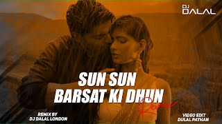 Barsaat Ki Dhun | Kumar Sanu | Chillout Remix | DJ Dalal London | Sun Sun Sun Barsaat Ki Dhun | Sir