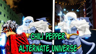 [YBA] *NEW* Chili Pepper Alternate Universe SHOWCASE!