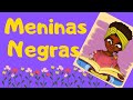 Meninas Negras - Histórias com temática étnico-racial